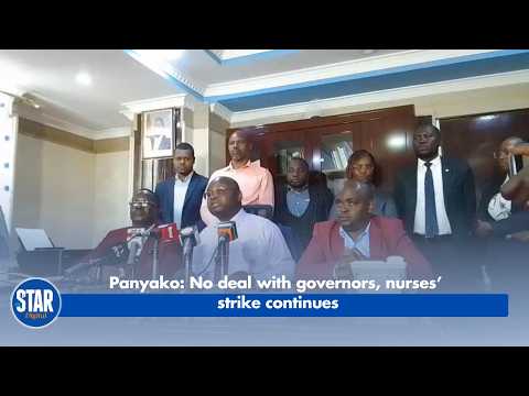 Panyako: No deal with governors, nurses’ strike continues