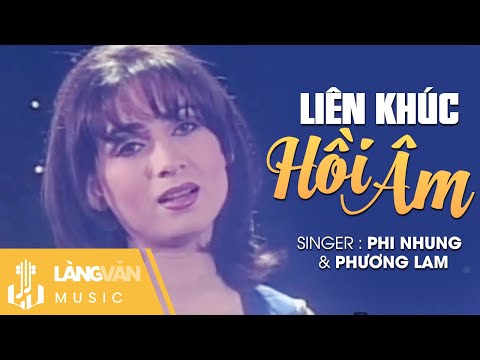Liên khúc Hồi âm - Phi Nhung