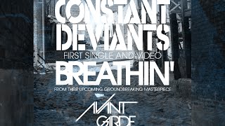 CONSTANT DEVIANTS - BREATHIN' (Official Video) SIX2SIX RECORDS ©®