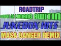 #4k ROADTRIP|BEST JUKEBOX REMIX MUSIC |NONSTOP DISCO MUSIC|MASA BANGER CLEAN MIX