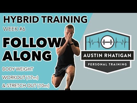 ARPT || Hybrid Training || Home Workout & Stretch - Week #6 - BODY WEIGHT
