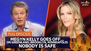 Megyn Kelly on Minnesota, Greenland, and...Brooklyn? From Megyn's Mom Advice to Her Thoughts on ICE!