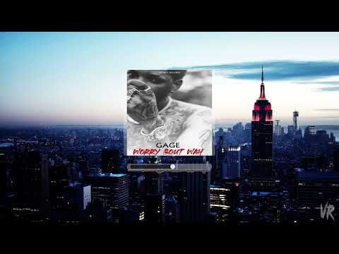 Gage - Worry Bout Wah (Official Audio)