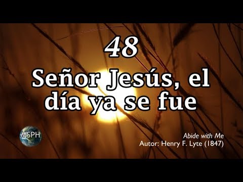 HA62 | Himno 48 | Señor Jesús, el día ya se fue