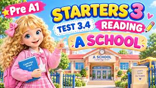 STARTERS 3 TEST 3.4 READING | A SCHOOL | Cambridge Smart