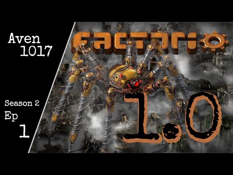 Factorio 1.0  Ep 1 - Season premiere (1.0 here we go! Series continuation from .Eighteen)