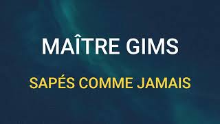 🎧 MAÎTRE GIMS - SAPÉS COMME JAMAIS (SLOWED & REVERB)