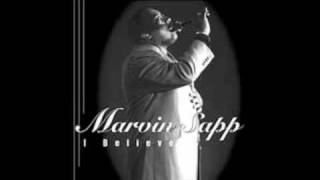 Marvin Sapp - None Like you Worship Medley