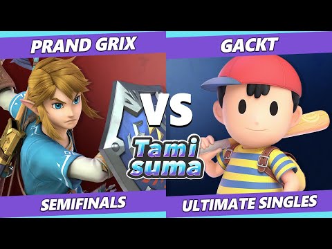 TAMISUMA 224 Semifinals - Prand Grix (Link) Vs. Gackt (Ness) SSBU Smash Ultimate