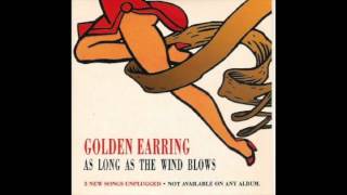 Golden Earring - As Long As The Wind Blows (Live)