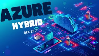 Azure Hybrid Benefit: Maximize Your Cost Savings with Azure Pricing Ca