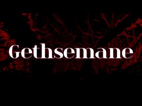 The Crucible Of God Gethsemane (Official Lyric Video)