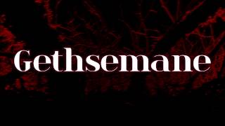 The Crucible Of God Gethsemane (Official Lyric Video)