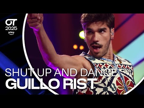 “SHUT UP AND DANCE”- GUILLO RIST | GALA 0 | #OT2025