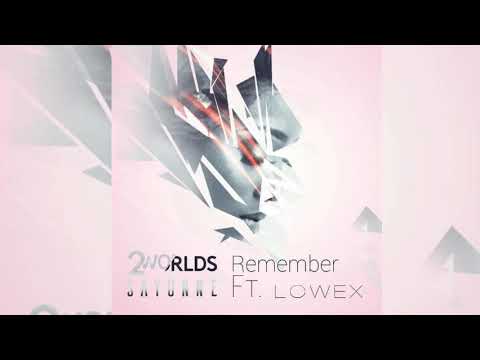 •••DJ Lowex Ft Sayonne - 2 Worlds Remember [Reggae Remix 2k19]•••