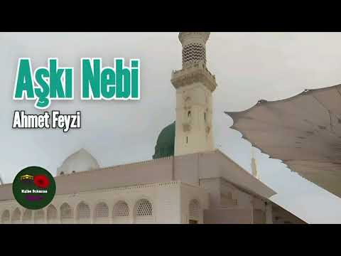 Aşkı Nebi -Ahmet Feyzi