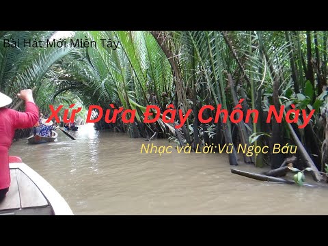 Xứ dừa đây chốn này - Vũ Ngọc Báu