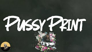 Gucci Mane - Pussy Print (feat. Kanye West) (lyrics)