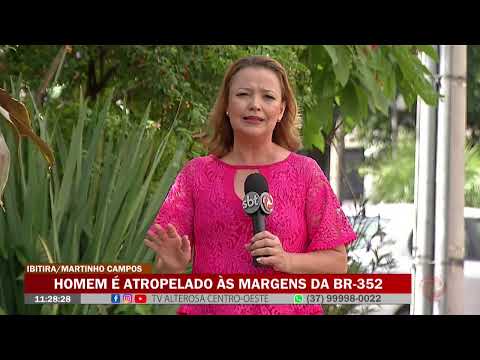 Ibitira/Martinho Campos: Homem é atropelado às margens da BR 352