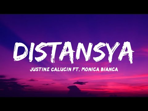 DISTANSYA |Justine Calucin ft. Monica Bianca •🎶 Lyrics