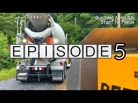 Building a House Start to Finish | Episode 5: Pouring and Finishing Concrete Slab