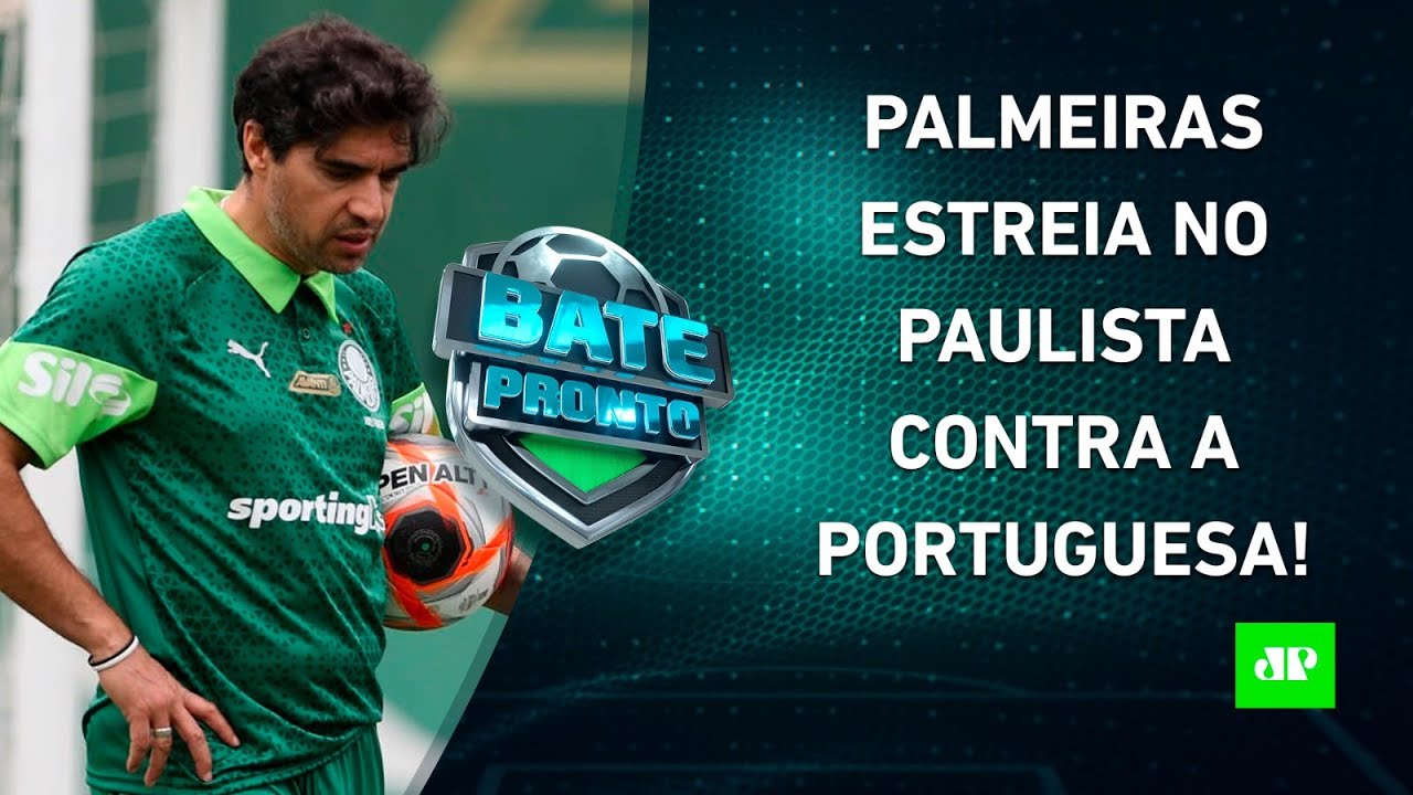 Palmeiras ESTREIA no PAULISTÃO; Oscar e Gabigol DEVEM estrear em São Paulo x Cruzeiro | BATE-PRONTO