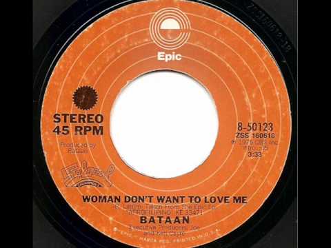 BATAAN - WOMAN DON'T WANT TO LOVE ME (EPIC)