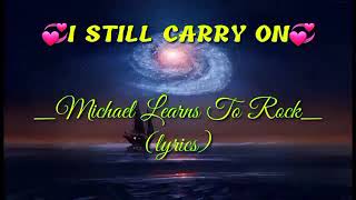 I STILL CARRY ON _ MLTR _(lyrics)©