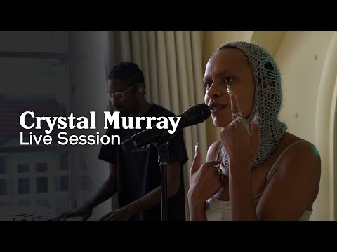 Crystal Murray - Green Rooms (Live Session)