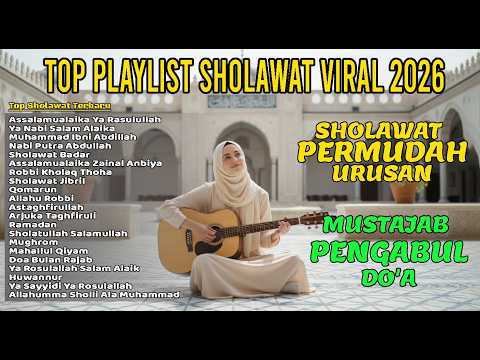 Top 21 Sholawat Merdu Penyejuk Hati 🌙 Sholawat Nabi Akustik Terbaik 2026