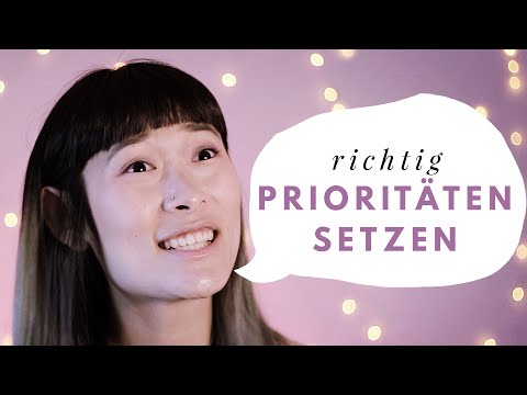 Wie man richtig Prioritäten setzt - 3 Tipps | Anny Anarchy