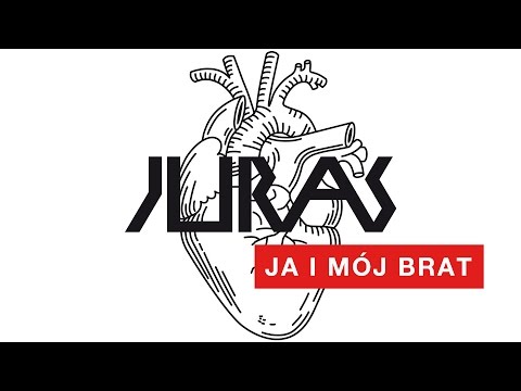 Juras - Ja i mój Brat (audio)