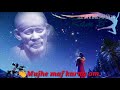 Mujhe Maaf Karna Om Sai Ram Tujhe Pehle Lunga Mummy Dady Ka Naam