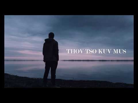 THOV TSO KUV MUS (COVER) - TUPAO
