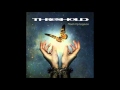 Threshold - Liberty,Complacency,Dependency 