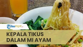 Viral Video Kepala Tikus Dalam Mi Ayam, Pemilik Warung Ngaku Difitnah, Polisi Buru Pengunggah