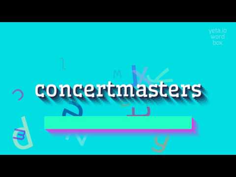 Concertmasters – wie spricht man Concertmasters aus?  #Konzertmeister (CONCERTMASTERS