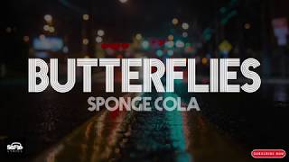 Spongecola - Butterflies ( LYRICS )