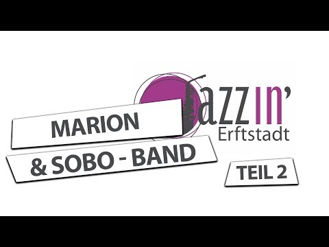 JAZZIN' Erftstadt - Marion & Sobo Band (Teil 2)