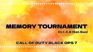 第3回 BO7 Memory Tournament 滅びの里 ※あれっくすの遊び部屋視点