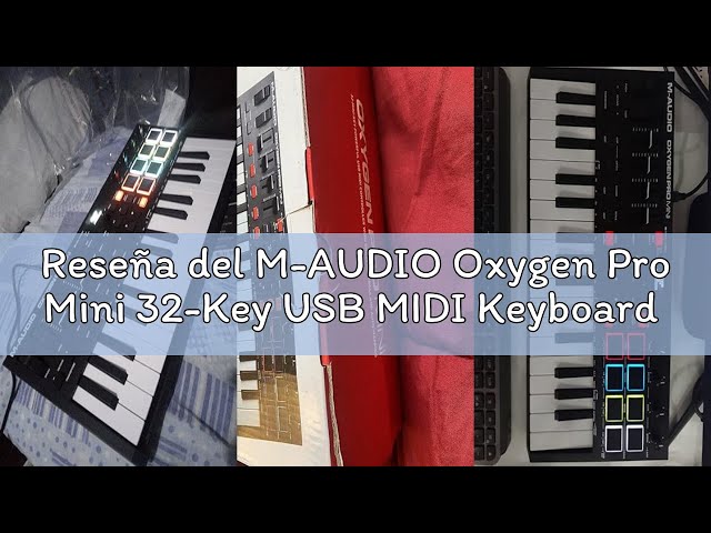 Vídeo relacionado con M-AUDIO Oxygen Pro Mini 32-Key USB MIDI Keyboard Controller para MacOS y WinOS, con Beat Pads, asignables perillas y faders, y Native Instruments Sound Pack (NKS Integración)