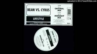 Beam Vs.Cyrus - Lifestyle (Original Mix)