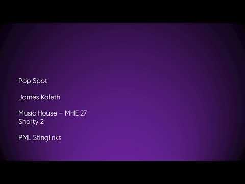 Pop Spot - James Kaleth | Music House (MHE 27) [Full Track] - PML Stinglinks #799