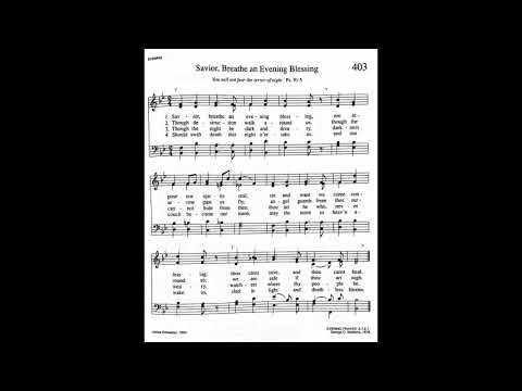 403. Savior, Breathe an Evening Blessing (Evening Prayer Tune), Trinity Hymnal