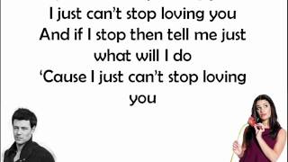 Glee - I Just Can&#39;t Stop Loving You With Lyrics