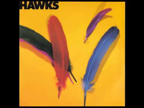 The Hawks - It's All Right , It's O.K.