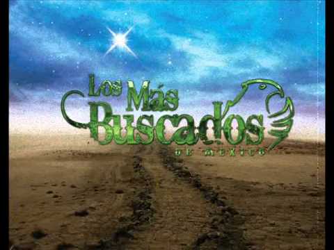 El recuerdo de ese hombe - Los Más Buscados De México