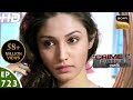 Crime Patrol क्राइम पेट्रोल सतर्क Chhaale Episode 723 15th Octob