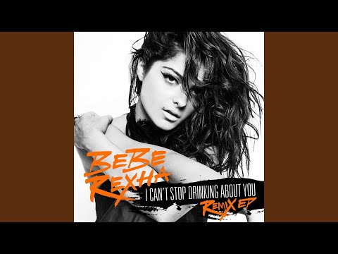 I Can't Stop Drinking About You (Dawin Remix)