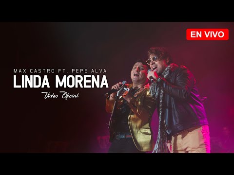 Max Castro "Sinfónico" Linda Morena Ft. Pepe Alva